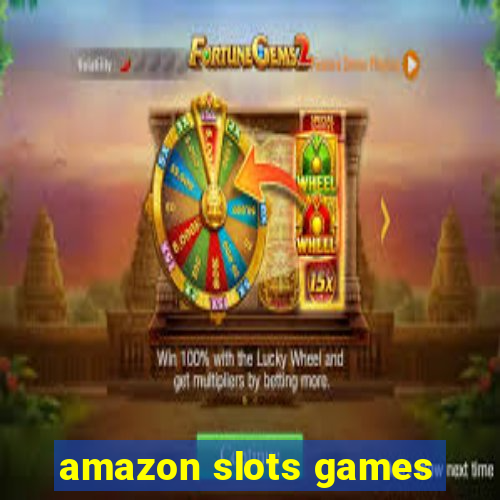 amazon slots games